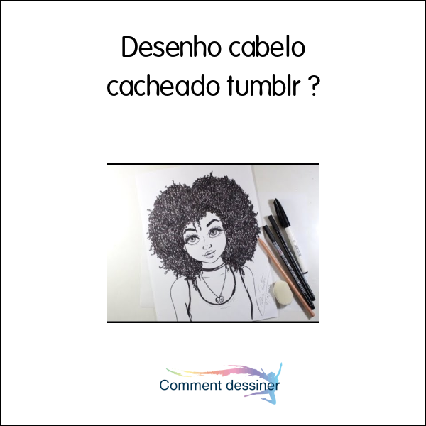 Desenho cabelo cacheado tumblr